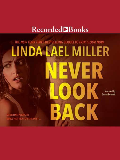 Title details for Never Look Back by Linda Lael Miller - Available